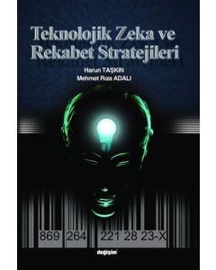 Teknolojik Zeka ve Rekabet Stratejileri