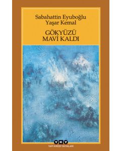 Gökyüzü Mavi Kaldı