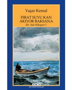 Bir Ada Hikayesi 1 - Fırat Suyu Kan Akıyor Baksana