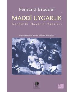 Maddi Uygarlık - Gündelik Hayatın Yapıları