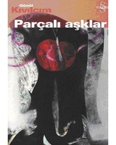 Parçalı Aşklar