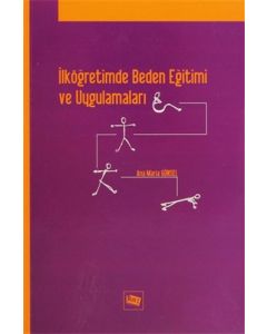 İlköğretimde Beden Eğitimi ve Uygulamaları