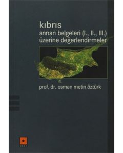 Kıbrıs Annan Belgeleri (1. 2. 3.) Üzerine Değerlendirmeler