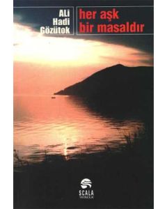Her Aşk Bir Masaldır