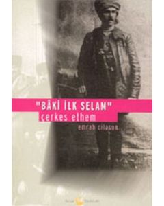 Baki İlk Selam-Çerkes Ethem