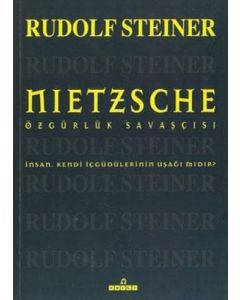 Nietzsche; Özgürlük Savaşçısı