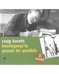 Hemingway’le Yemek Bir Şenliktir