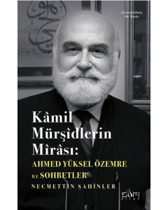 Kamil Mürşidlerin Mirası