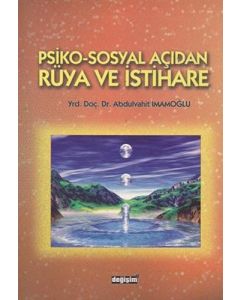Psiko-Sosyal Açıdan Rüya ve İstihare