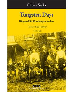 Tungsten Dayı: Kimyasal Bir Çocukluğun Anıları