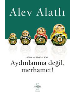 Aydınlanma Değil, Merhamet!