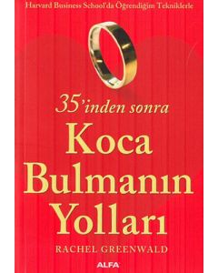 35'inden Sonra Koca Bulmanın Yolları