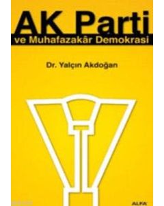 Ak Parti ve Muhafazakâr Demokrasi