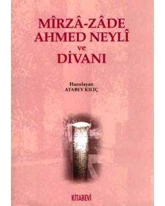Mirza-zade Ahmed Neyli ve Divanı