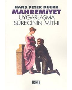 Uygarlaşma Sürecinin Miti 2 - Mahremiyet 