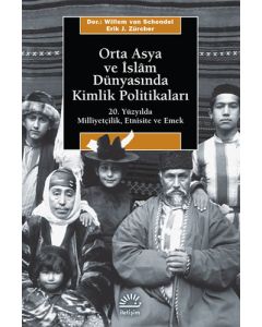 Orta Asya ve İslâm Dünyasında Kimlik Politikaları