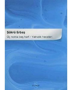 Üç Nokta Beş Harf - Yalnızlık Heceleri