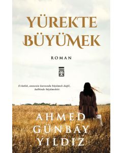 Yürekte Büyümek