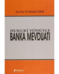 Hukuki Yönüyle Banka Mevduatı