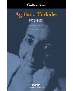 Ağıtlar ve Türküler - 1972-1983