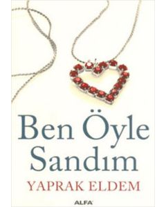 Ben Öyle Sandım