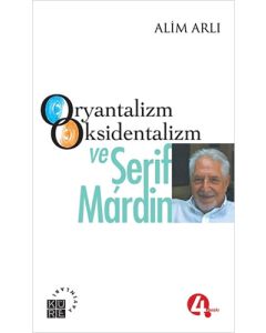 Oryantalizm-Oksidentalizm ve Şerif Mardin