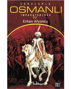 Sorularla Osmanlı İmparatorluğu 4