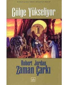 Zaman Çarkı Serisi 4.Kitap - Gölge Yükseliyor (Ciltli)