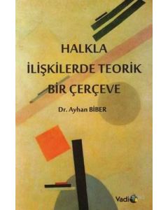Halkla İlişkilerde Teorik Bir Çerçeve