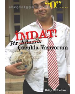 İmdat Bir Adamla Çocukla Yaşıyorum