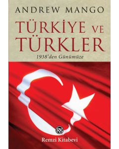 Türkiye ve Türkler 1938’den Günümüze