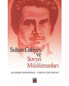 Sultan Galiyev ve Sovyet Müslümanları
