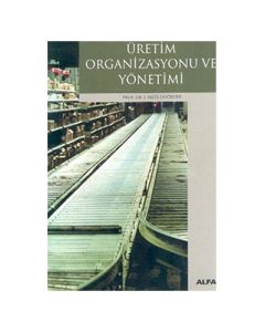 Üretim Organizasyonu ve Yönetimi