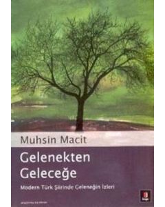 Gelenekten Geleceğe
