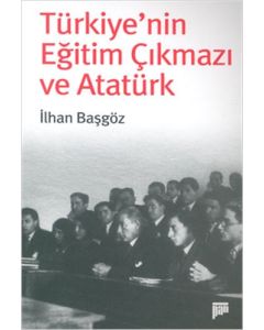Türkiye’nin Eğitim Çıkmazı ve Atatürk