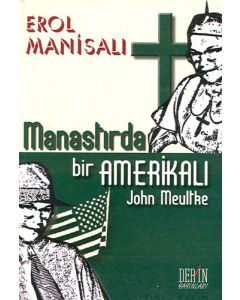 Manastırda Bir Amerikalı John Meultke