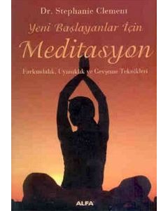 Yeni Başlayanlar İçin Meditasyon