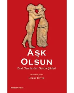 Aşk Olsun - Eski Ozanlardan Sevda Şiirleri