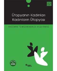 Ütopyanın Kadınları Kadınların Ütopyası