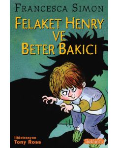 Felaket Henry ve Beter Bakıcı
