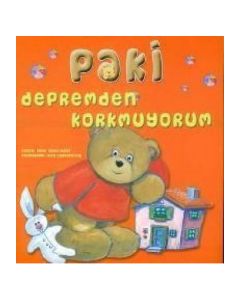 Depremden Korkmuyorum
