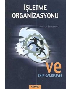 İşletme Organizasyonu ve Ekip Çalışması