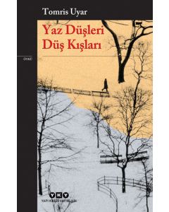 Yaz Düşleri Düş Kışları