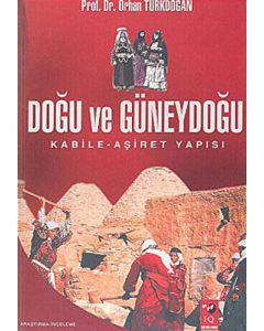 Doğu ve Güneydoğu - Kabile-Aşiret Yapısı