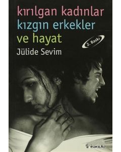 Kırılgan Kadınlar Kızgın Erkekler ve Hayat