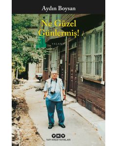 Ne Güzel Günlermiş!