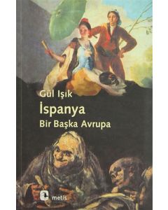 İspanya: Bir Başka Avrupa