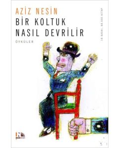 Bir Koltuk Nasıl Devrilir