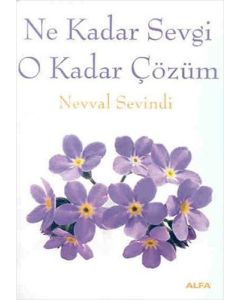 Ne Kadar Sevgi O Kadar Çözüm