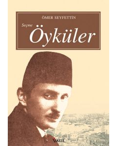 Ömer Seyfettin Seçme Öyküler